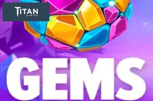 Gems